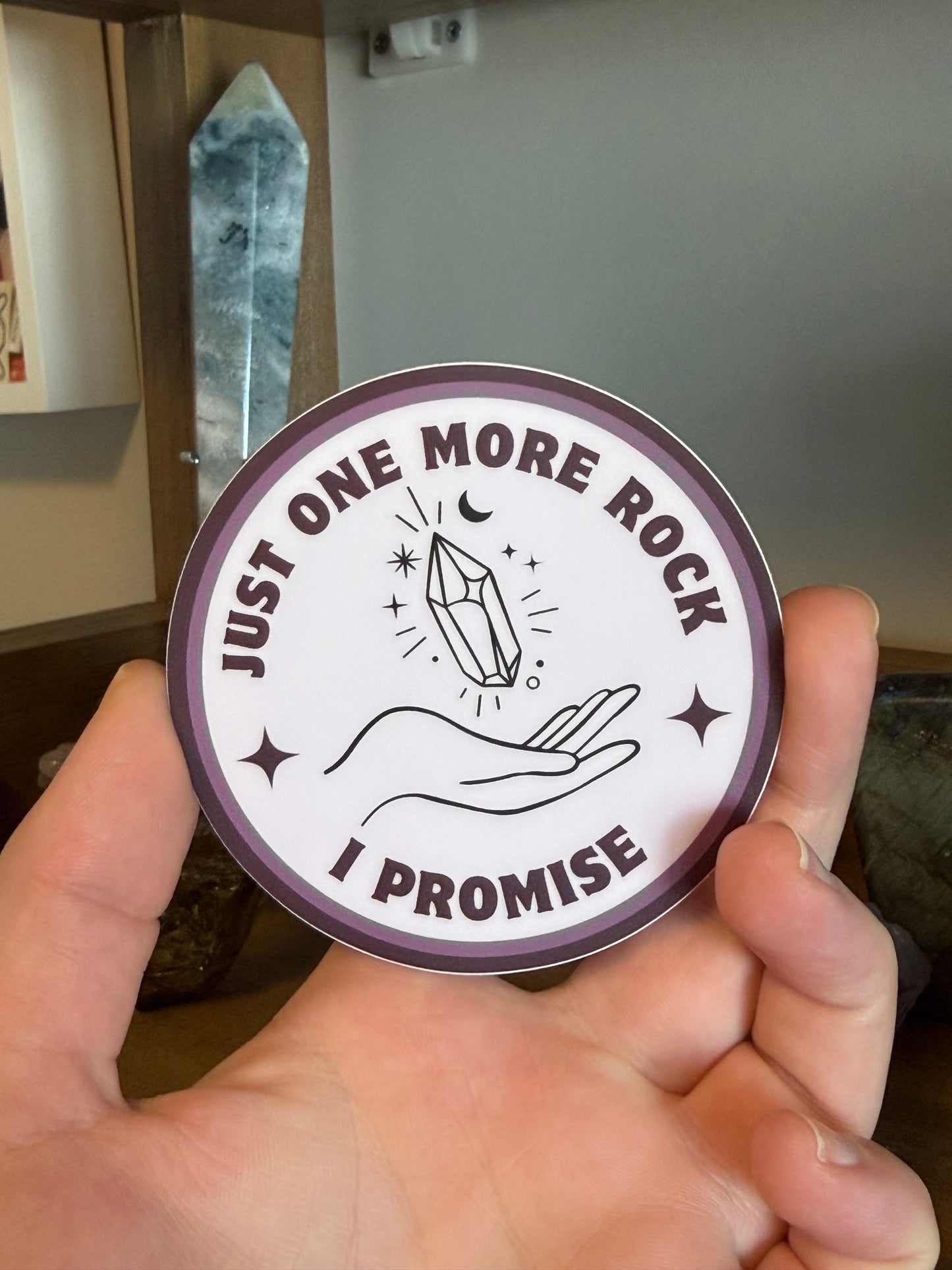"Just One More Rock, I Promise" Vinyl Sticker
