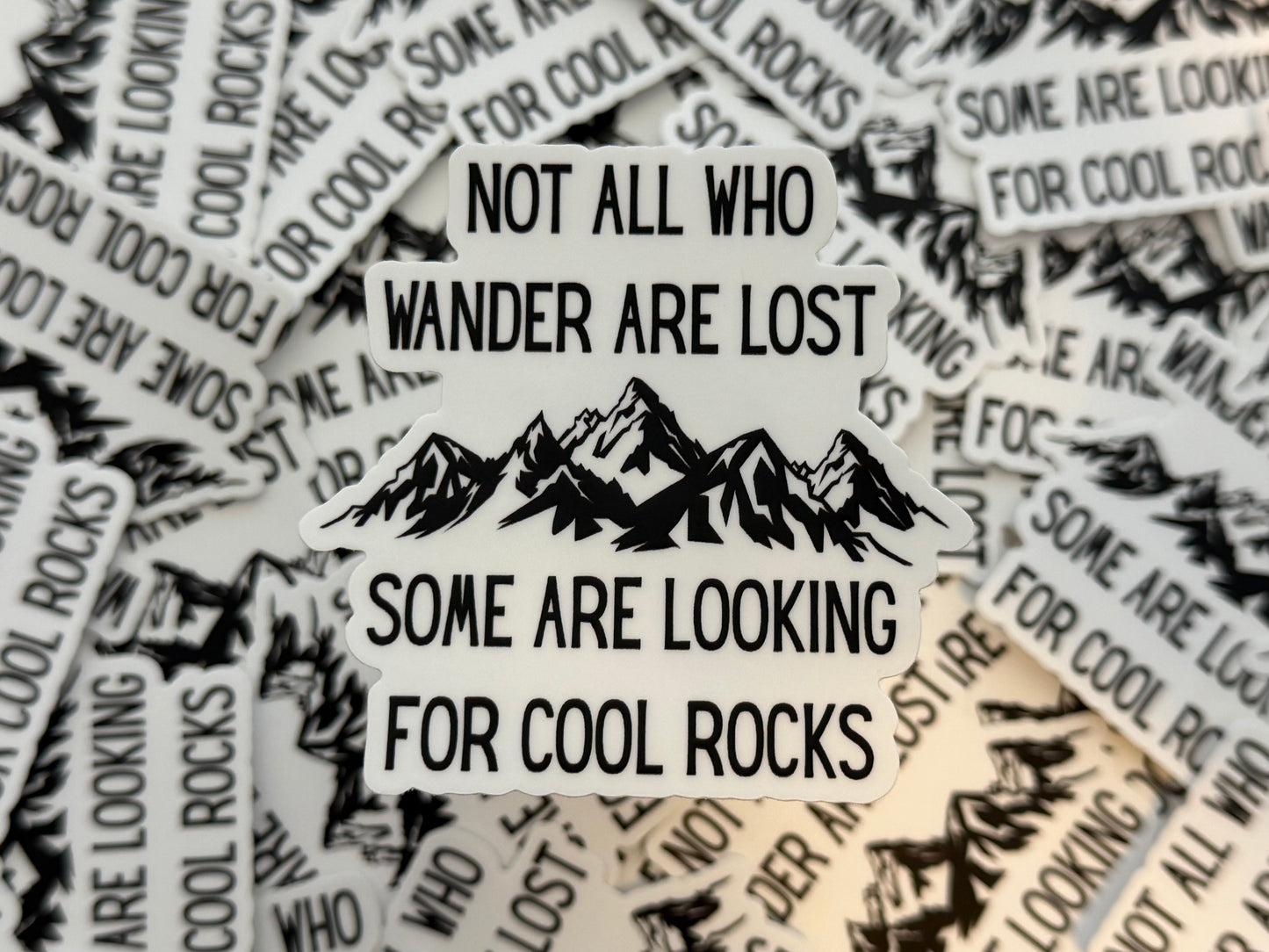 "Not All Who Wander Are Lost" Vinyl Sticker