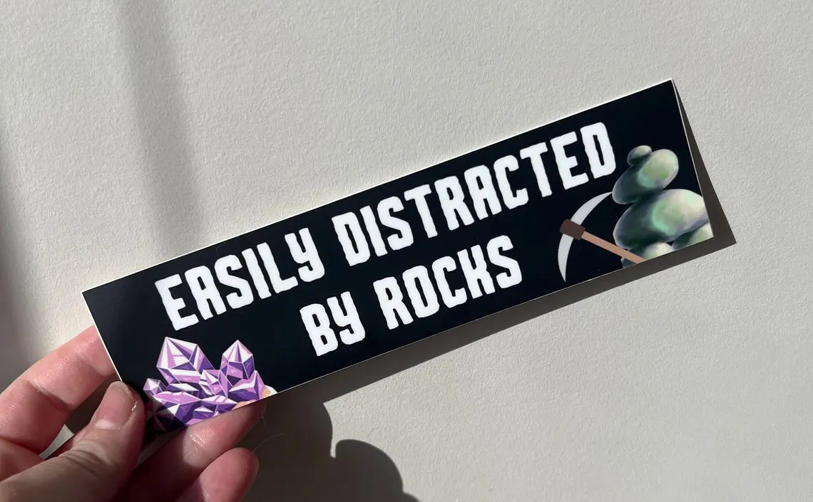 "Easily Distracted by Rocks" Vinyl Bumper Sticker