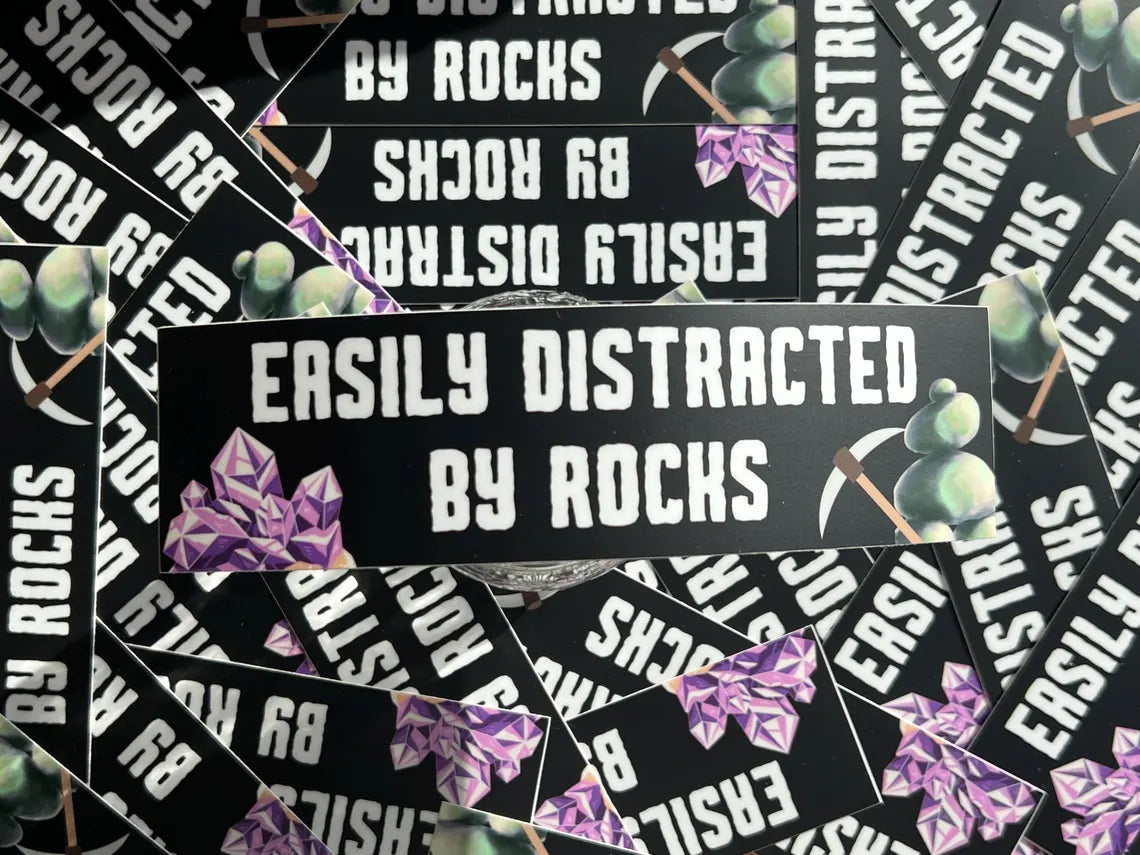 "Easily Distracted by Rocks" Vinyl Bumper Sticker