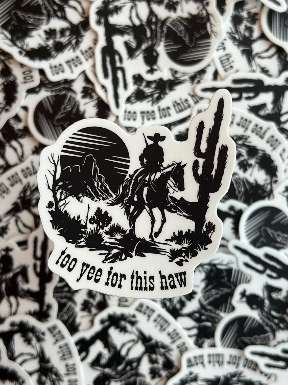 "Too Yee For This Haw" Vinyl Sticker