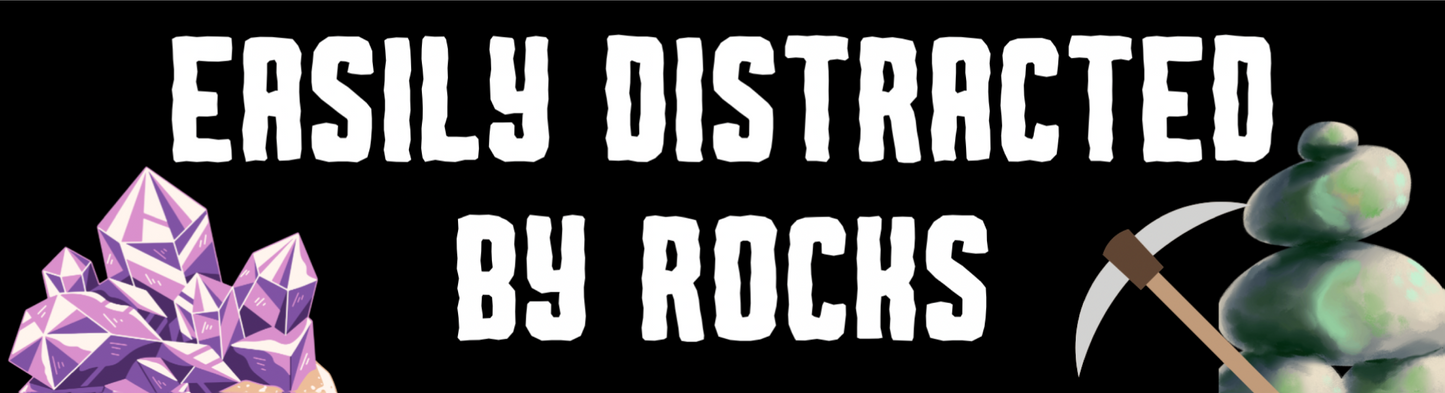 "Easily Distracted by Rocks" Vinyl Bumper Sticker